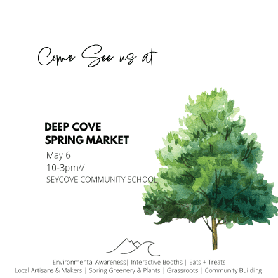 Come See us at Deep Cove Market May 6th